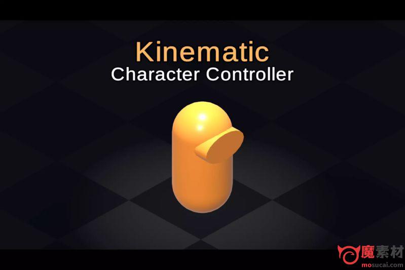 unity 角色控制器插件工具Kinematic Character Controller 3.1.1